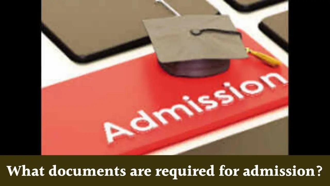 Documents for admission