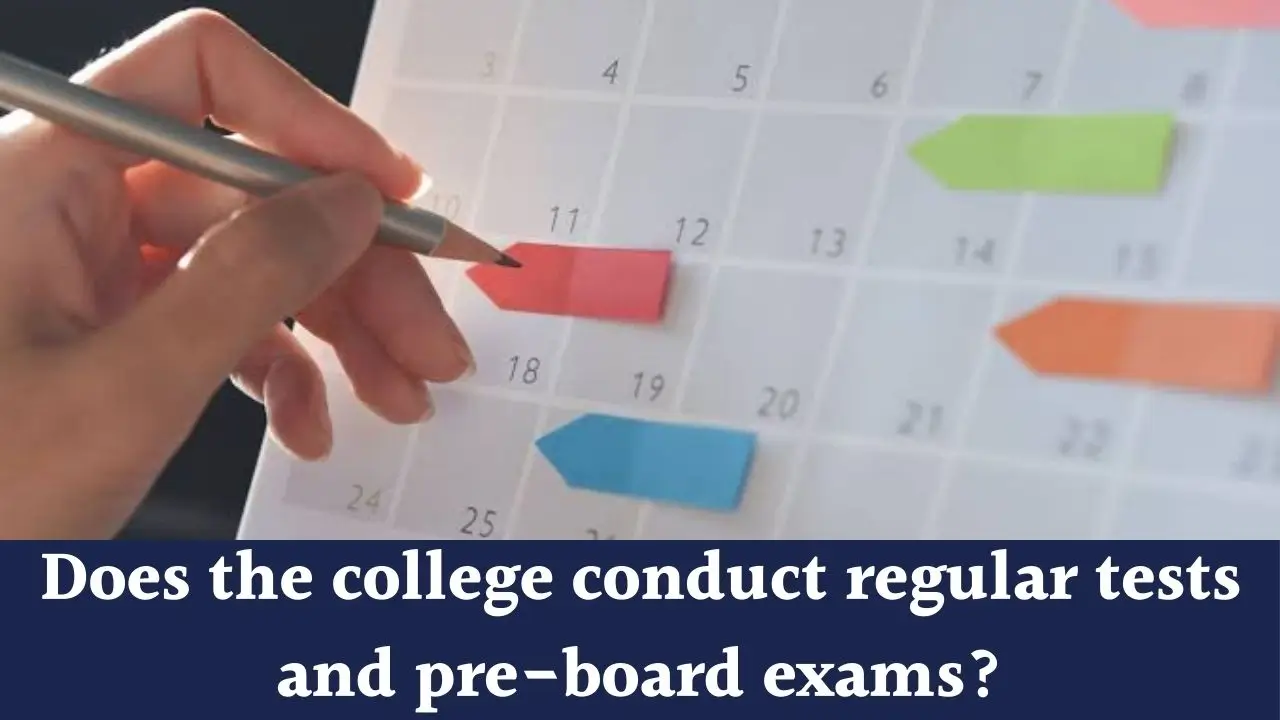 Regular tests and pre board exams